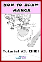 How to Draw Manga Chibi: Step by Step Guide To Drawing Manga and Anime Chibi **Limited Sale**
