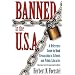 Banned in the USA: A reference Guide to Book Censorship in Schools and Public Libraries (GPG) (PB)