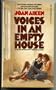 VOICES in an EMPTY HOUSE