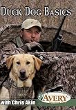 Avery Chris Akins Duck Dog Basics Hunting Dog Training Video