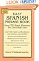 Easy Spanish Phrase Book: Over 770 Basic Phrases for Everyday Use