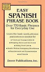 Easy Spanish Phrase Book: Over 770 Basic Phrases for Everyday Use (Dover Easy Phrase) (Spanish and English Edition)