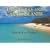 The Turks & Caicos Islands: Beautiful by Nature