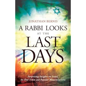 A Rabbi Looks at the Last Days: Surprising Insights on Israel, the End Times and Popular Misconceptions