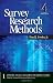 Survey Research Methods (Applied Social Research Methods Series, No. 1)
