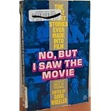 no but i saw the movie the best short stories ever made into film