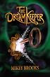 The Dream Keeper: 1 (The Dream Keeper Chronicles)