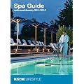 Spa Guide: wellness&beauty 2011/2012