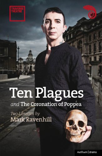 ’Ten Plagues’ and ’The Coronation of Poppea’ (Modern Plays)