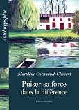Puiser Sa Force Dans la Différence