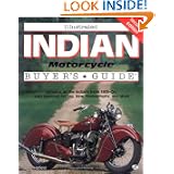 Illustrated Indian Motorcycle Buyer's Guide (Motorbooks International Illustrated... by Jerry H. Hatfield