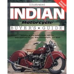 Illustrated Indian Motorcycle Buyer's Guide (Illustrated Buyer's Guide)