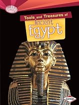 Tools and Treasures of Ancient Egypt (Searchlight Books - What Can We Learn from Early Civilizations?) Tools and Treasures of Ancient Egypt (Searchlight Books - What Can We Learn from Early Civilizations?)