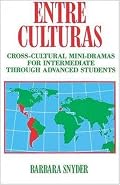 Entre Culturas: Cross-Cultural Mini-Dramas for Intermediate Students