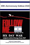Follow Me: The Story Of The Six Day War 40th Anniversary Edition