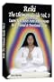 Reiki the Ultimate Guide, Vol. 3: Learn New Reiki Aura Attunements Heal Mental & Emotional Issues