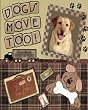 Dogs Move Too!: From Max's Point of View