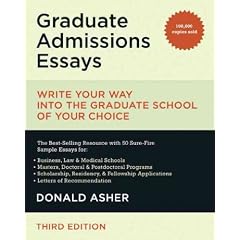 (Graduate Admissions Essays: Write Your Way Into the Graduate School of Your Choice) By Asher, Donald (Author) Paperback on 01-Mar-2008