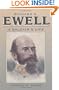 Richard S. Ewell: A Soldier's Life (Civil War America)