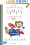 The Heart of the Family: Laughter and Tears from a Real Family