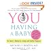 YOU: Having a Baby: The Owner's Manual to a Happy and Healthy Pregnancy