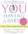 YOU: Having a Baby