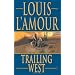 Trailing West (Leisure Historical Fiction)