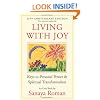 Living with Joy: Keys to Personal Power and Spiritual Transformation