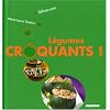 L�gumes cr�quants !
