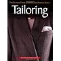 Tailoring: The Classic Guide to Sewing the Perfect&hellip by Editors of Creative Publishing