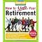 Get the Most From Your Retirement!