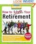 How to Love Your Retirement: Advice from Hundreds of Retirees (Hundreds of Heads Survival Guides)