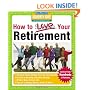 How to Love Your Retirement: Advice from Hundreds of Retirees (Hundreds of Heads Survival Guides)