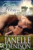 KISS OF AN ANGEL (Paranormal Romance / Guardian Angel Romance)