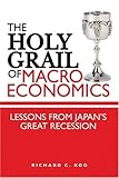 The Holy Grail of Macroeconomics: Lessons from Japan's Great Recession