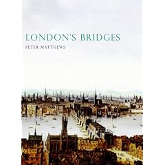 London's Bridges (Shire History)