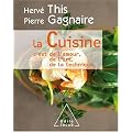 La Cuisine : C'est de l'amour, de l'art, de la technique