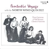 Fantastic Voyage With The North Wind Quintet Image of Fantastic Voyage With The North Wind Quintet