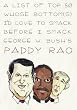 A list of Top 50 Whose Bottom(s) I'd Love To Smack Before I Smack George W. Bush's