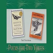Poems for Two Voices: Joyful Noise, I Am Phoenix | [Paul Fleischman]