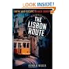 The Lisbon Route: Entry and Escape in Nazi Europe