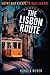 The Lisbon Route: Entry and Escape in Nazi Europe