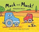 Mack and Muck!