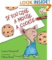 If You Give a Mouse a Cookie (If You Give...)