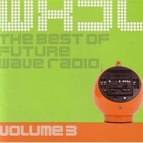Wxjl The Best Of Future Wave Radio Volume 3