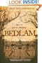 Bedlam: A Novel of Love and Madness