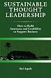 Sustainable Thought Leadership: How to build awareness and credibility to support business