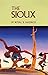 The Sioux: Life and Customs of a Warrior Society (Volume 72) (The Civilization of the American Indian Series)