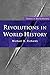 Revolutions in World History (Themes in World History)
