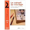 Le carnet de voyage : Croquis, notes, reportages